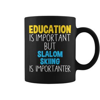 Education Is Important But Slalom Skiing Is Importanter Coffee Mug - Monsterry UK