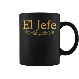 El Jefe The Boss In Spanish Mexican Boss T Coffee Mug | Crazezy UK