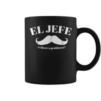 El Jefe The Boss In Spanish Mustache Mexican Humor Coffee Mug | Crazezy UK