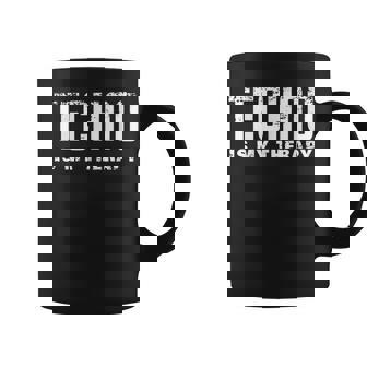 El Techno Es Mi Terapia Music Rave Festival Taza de café - Regaloses