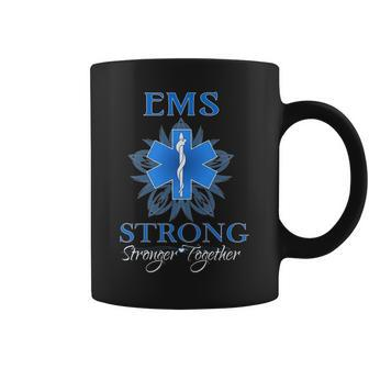 Ems Stronger Together Theme Emt Coffee Mug | Mazezy