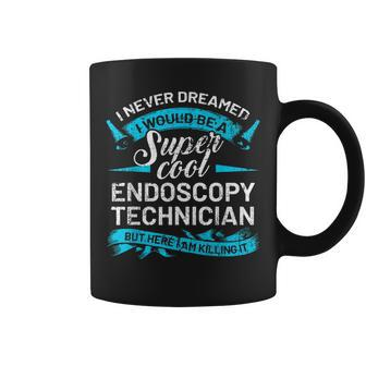 Endoscopy Technician Quote Cool Tech Coffee Mug | Crazezy CA