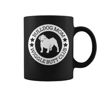 English Bulldog Mom Wiggle Butt Club Coffee Mug | Mazezy