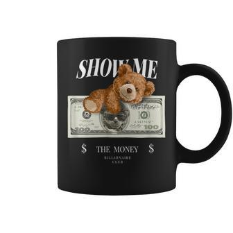 Enjoy Cool Teddy Bear Dollar Show Time Billionaire Club Fun Coffee Mug - Monsterry