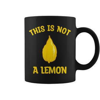 Etrog This Is Not A Lemon Happy Sukkot Four Species Jewish Coffee Mug - Monsterry