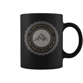 Every Valley Be Lifted Up Graphic Christian Men's Women's Coffee Mug - Monsterry