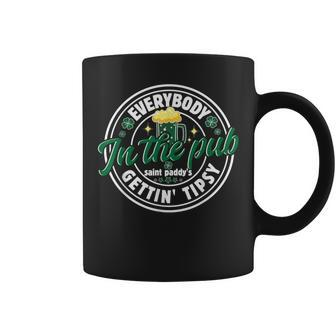 Everybody In The Pub Getting Tipsy St Patrick's Day Coffee Mug - Monsterry
