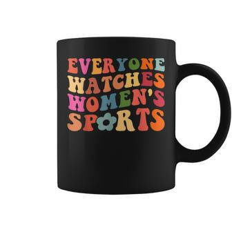 Everyone Watches Women's Sports Retro Feminist Statement Coffee Mug - Seseable