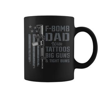 F Bomb Dad Tattoos Big Guns Tight Buns Gun On Back Coffee Mug - Monsterry CA