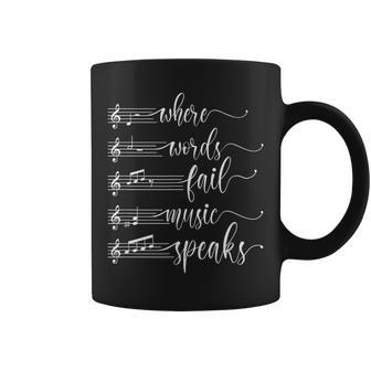 Where Words Fail Music Speaks Music Teacher Coffee Mug - Monsterry