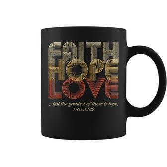 Faith Hope Love 1 Corinthians 13 Bible Verse Retro Christian Coffee Mug - Monsterry CA