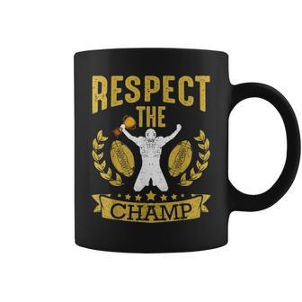 Fantasy Football League Champion Respect The Champ Trophy Coffee Mug - Monsterry CA