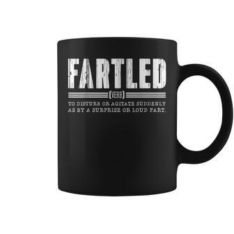 Fartled Verb To Disturb Suddenly By A Surprise Loud Fart Coffee Mug - Monsterry DE