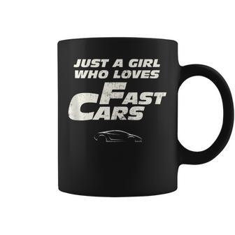 Fast Car Just A Girl Who Loves Fast Cars Coffee Mug - Monsterry