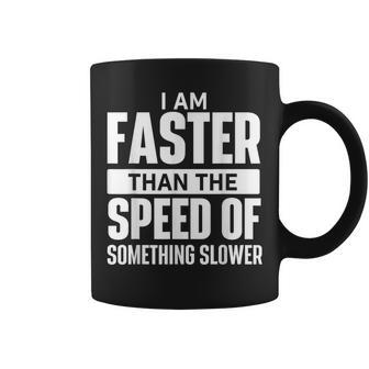 I Am Faster Than The Speed Of Running Marathon Runner Coffee Mug - Thegiftio UK