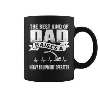 Father Day Best Dad Raise Heavy Equipment Operator Coffee Mug | Mazezy