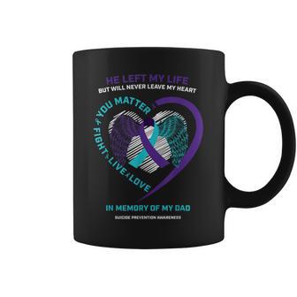 Father In Memory Of My Dad Suicide Prevention Awareness Coffee Mug - Monsterry DE