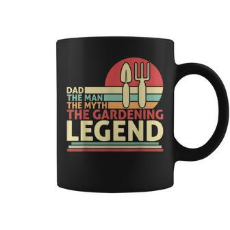 Father's Day Dad The Man The Myth The Gardening Legend Coffee Mug - Seseable