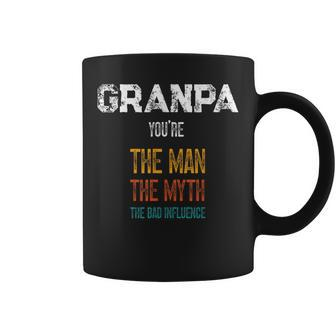 Father's Day Granpa The Man The Myth The Bad Influence Coffee Mug - Monsterry