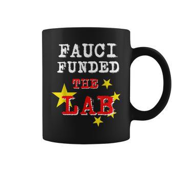 Fauci Funded The Lab Fauci Lied Mens Dad Coffee Mug | Crazezy