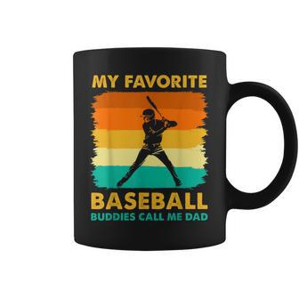 My Favorite Baseball Buddies Call Me Dad Humor Fathers Day Coffee Mug - Thegiftio UK