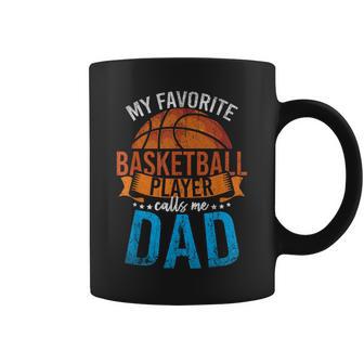 My Favorite Basketball Player Calls Me Dad Basketball Coffee Mug - Monsterry UK