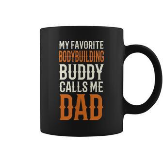 My Favorite Bodybuilding Buddy Weight Lifting Dad Coffee Mug - Monsterry