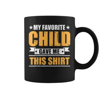 My Favorite Child Gave Me This Father's Day Mens Coffee Mug - Monsterry UK