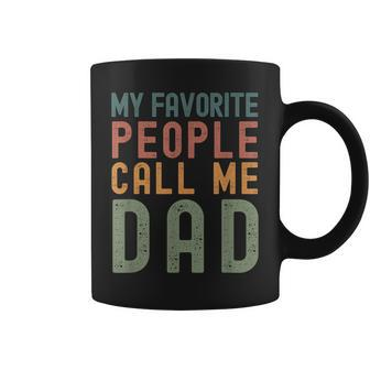 My Favorite People Call Me Dad Fathers Day Simple Coffee Mug - Seseable