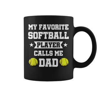 My Favorite Softball Player Calls Me Dad Father's Day Coffee Mug - Monsterry CA
