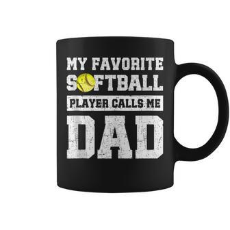 My Favorite Softball Player Calls Me Dad Father's Day Coffee Mug - Thegiftio UK