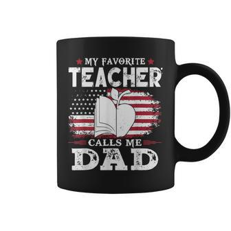 My Favorite Teacher Calls Me Dad Father's Day American Flag Coffee Mug - Monsterry