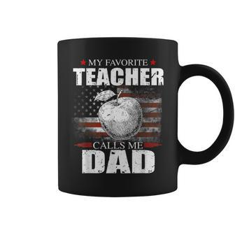 My Favorite Teacher Calls Me Dad Flag Teacher Coffee Mug - Monsterry