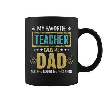 My Favorite Teacher Calls Me Dad Vintage Father's Day Coffee Mug - Monsterry DE
