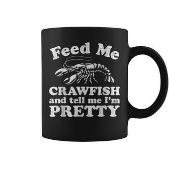 Feed Me Crawfish And Tell Me Im Pretty Boil Mardi Gras Coffee Mug - Monsterry AU