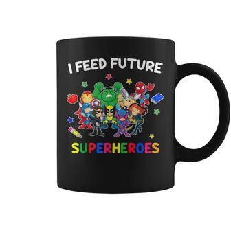I Feed Future Super Heroes Teaching Mother Day Coffee Mug - Seseable