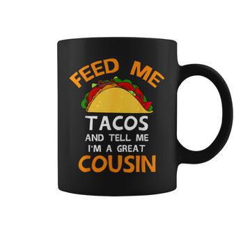 Feed Tacos And Tell Me Cousins Cool Christmas Coffee Mug - Monsterry