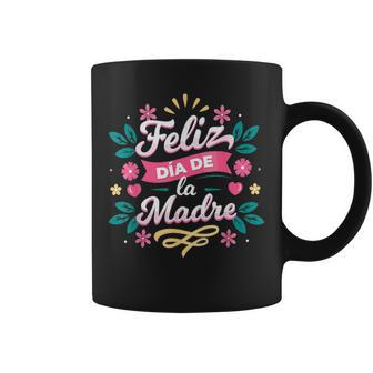 Feliz Dia De La Madre Coffee Mug - Seseable