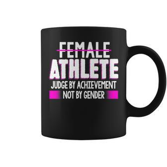 Female Athlete Judge By Achievement Not Gender Fun Coffee Mug - Monsterry