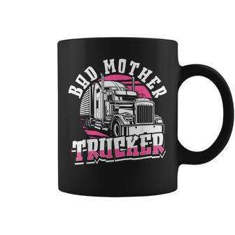 Female Trucker Lady Truck Driver Bad Mother Trucker Coffee Mug - Monsterry UK