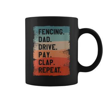 Fencing Dad Drive Play Clap Repeat Sword Fencer Coffee Mug - Monsterry