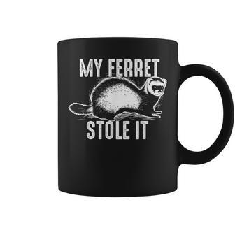 My Ferret Stole It Cute Polecat Lovers Coffee Mug - Monsterry UK