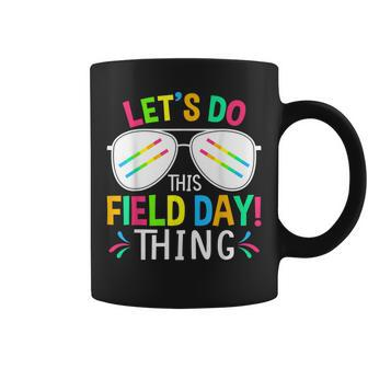 Lets Do This Field Day Thing Quote Sunglasses Girls Boys Coffee Mug - Monsterry