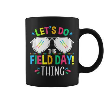 Lets Do This Field Day Thing Quotes Sunglasses Girls Boys Coffee Mug - Monsterry