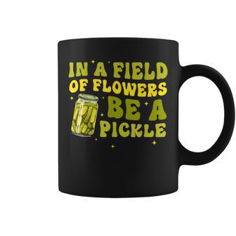 In A Field Of Flowers Be A Pickle Apparel Coffee Mug - Monsterry UK