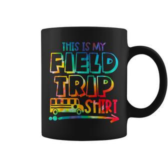 This Is My Field Trip Teachers Field Trip Day School Coffee Mug - Monsterry CA