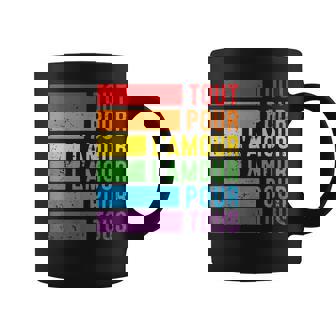 Fierté Lgbtq Tout Pour L'amour Drapeau Lbtq Flag Gay Pride Tasse - Cadeauxyz