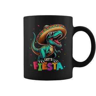 Lets Fiesta Dinosaur T Rex Cinco De Mayo Mexican Party Coffee Mug - Monsterry AU