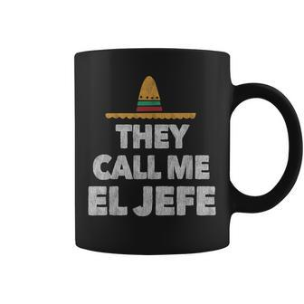Fiesta Mexican Party They Call Me El Jefe Hat Coffee Mug - Monsterry CA