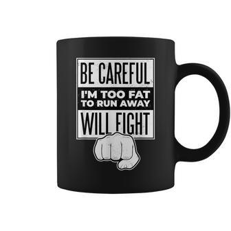 Fight Quote For And Who Hate Running Coffee Mug - Monsterry